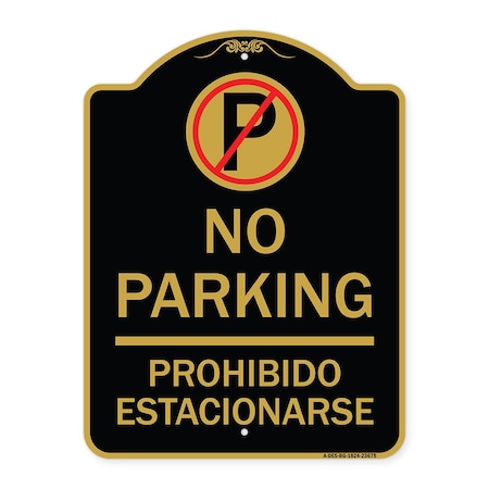 Signmission No Parking Prohibido Estacionarse W/ No ParkingHeavy-Gauge Aluminum Sign, 18" x 24", BG-1824-23675 A-DES-BG-1824-23675